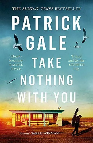 Take Nothing With You : A richly absorbing novel of boyhood, coming of age, confusion and desire