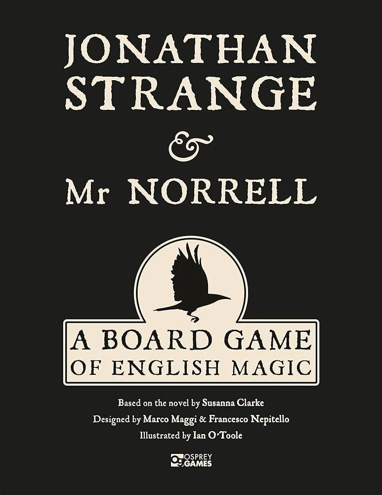 Jonathan Strange & Mr Norrell : A Board Game of English Magic