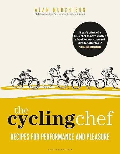 The Cycling Chef : Recipes for Performance and Pleasure