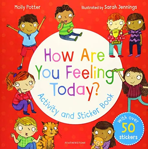 How Are You Feeling Today? Activity and Sticker Book