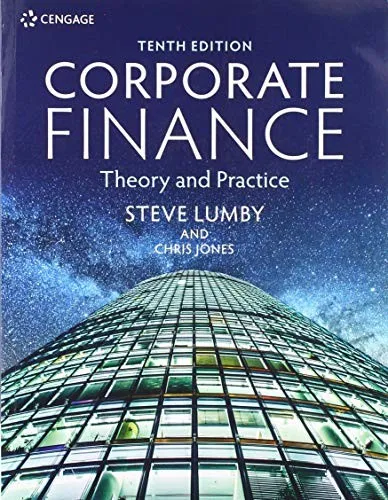 Corporate Finance : Theory and Practice