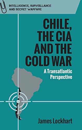 Chile, the CIA and the Cold War