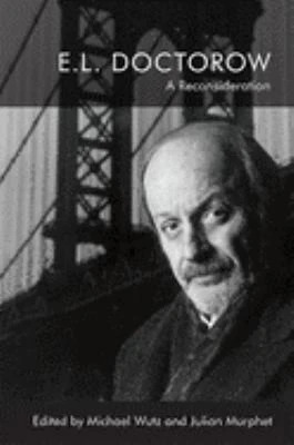 E.L. Doctorow : A Reconsideration