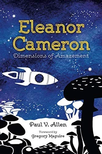 Eleanor Cameron : Dimensions of Amazement