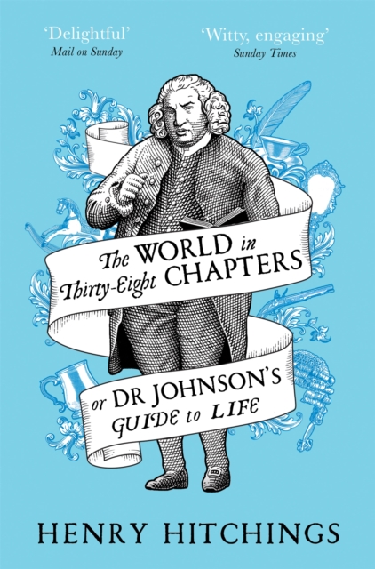 The World in Thirty-Eight Chapters or Dr Johnson’s Guide to Life