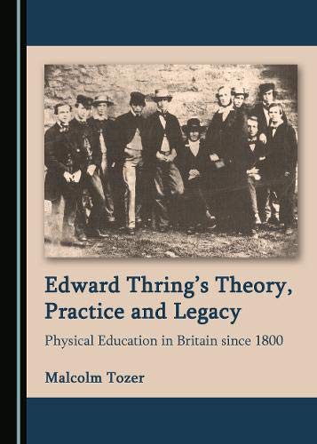 Edward Thring’s Theory, Practice and Legacy