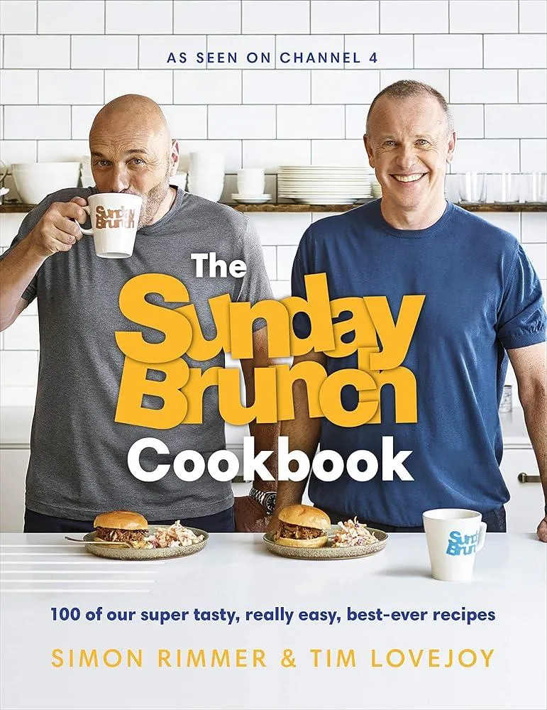 The Sunday Brunch Cookbook : 100 of Our Super Tasty, Really Easy, Best-ever Recipes