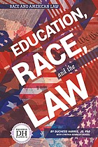 Education Race and the Law