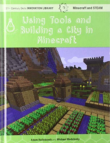 Using Tools and Building a City in Minecraft