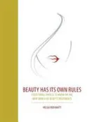Beauty Has Its Own Rules