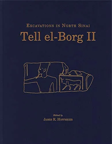 Tell el-Borg II : Excavations in North Sinai