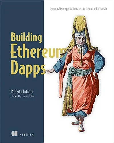 Building Ethereum Dapps : Decentralized Applications on the Ethereum Blockchain