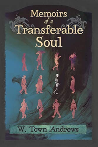 Memoirs of a Transferable Soul (First Softcover)