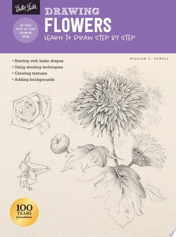 Drawing: Flowers with William F. Powell : Learn to draw step by step