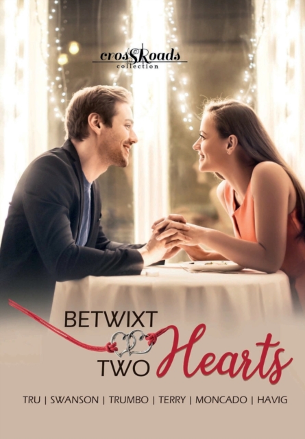 Betwixt Two Hearts