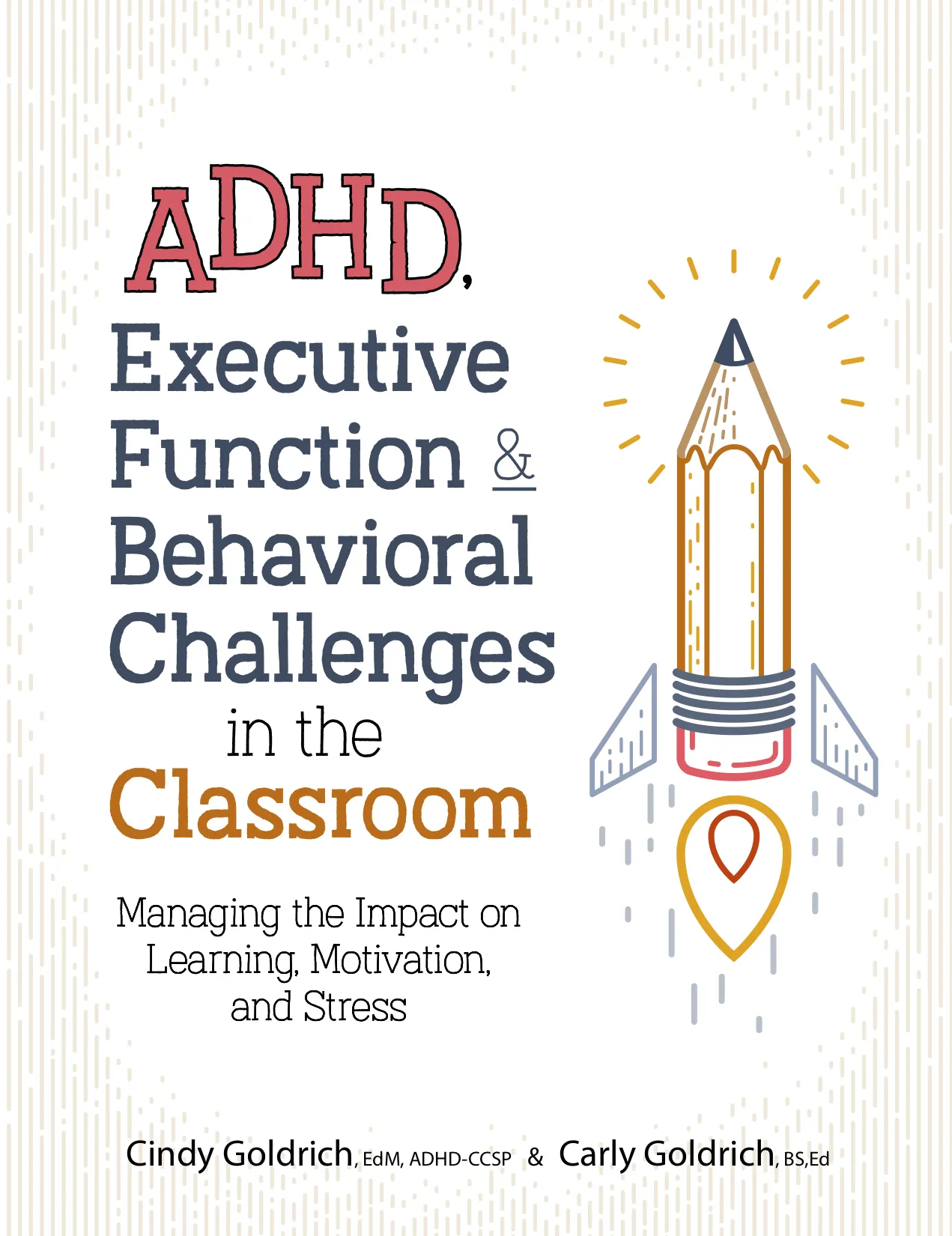 Adhd, Executive Function & Behavioral Challenges in the Classroom
