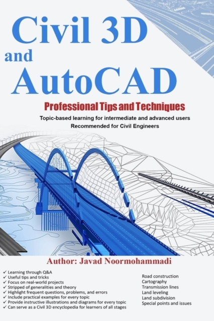 Civil 3D and AutoCAD Professional Tips and Techniques