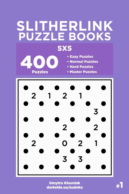 Slitherlink Puzzle Books - 400 Easy to Master Puzzles 5x5 (Volume 1)