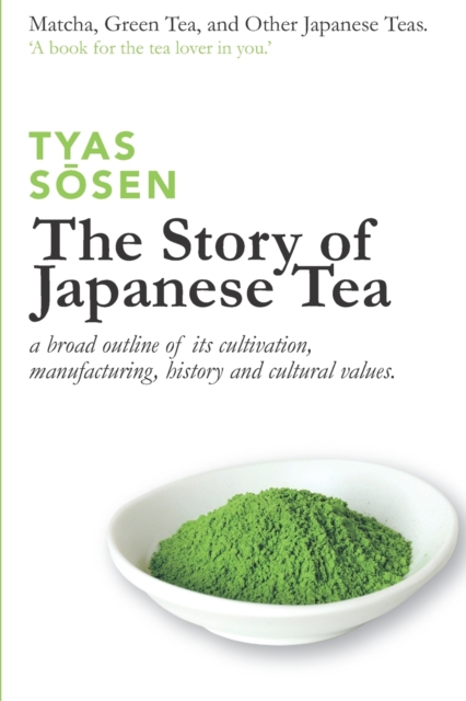 The Story of Japanese Tea