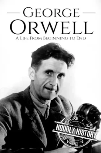 George Orwell : A Life from Beginning to End : 3