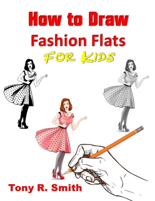 How to Draw Fashion Flats or Kids