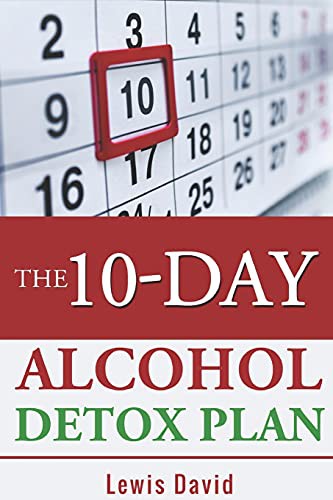 The 10-Day Alcohol Detox Plan