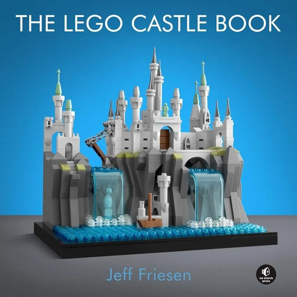 The LEGO Castle Book : Build Your Own Mini Medieval World