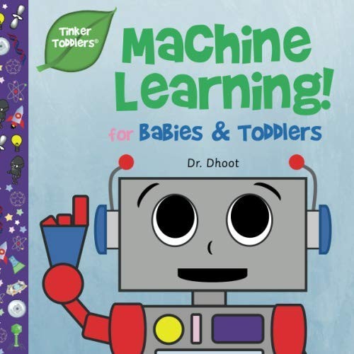 Machine Learning for Kids (Tinker Toddlers)