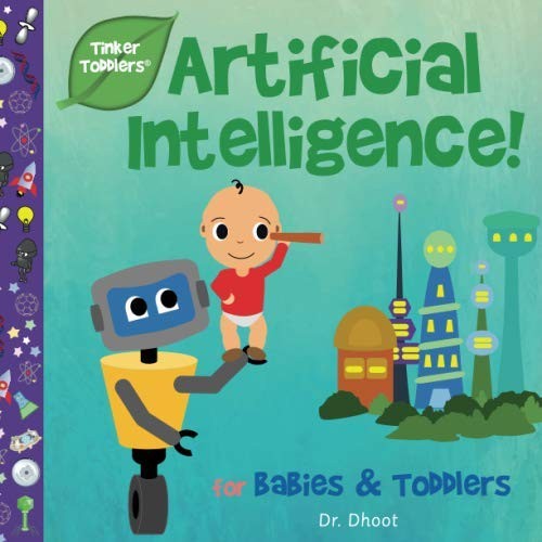 Artificial Intelligence for Kids (Tinker Toddlers)