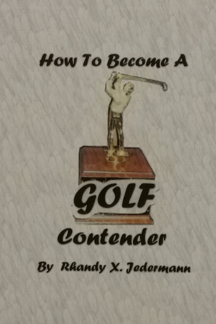 How To Become A Golf Contender