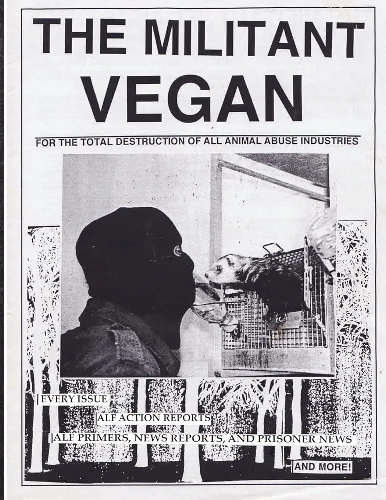 The Militant Vegan : The Book - Complete Collection, 1993-1995: (Animal Liberation Zine Collection)