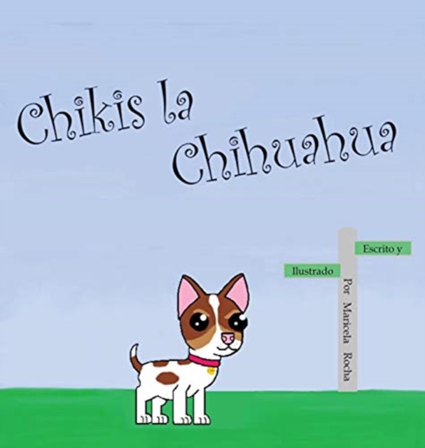 Chikis la Chihuahua (Spanish)