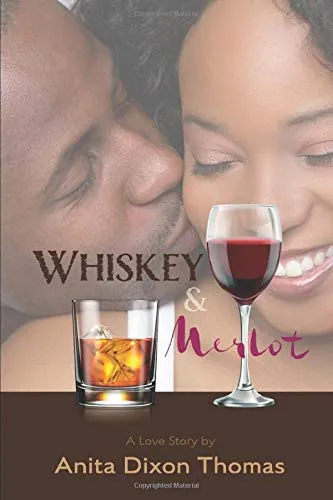 Whiskey And Merlot : A Love Story