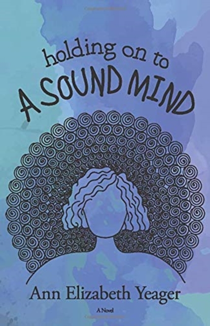 Holding on to a Sound Mind