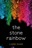 The Stone Rainbow