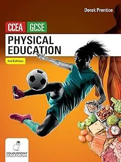 Physical Education for CCEA GCSE (3rd Edition)