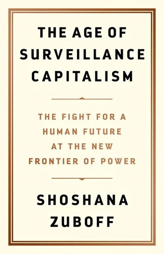 The Age of Surveillance Capitalism : The Fight for a Human Future at the New Frontier of Power: Barack Obama's Books of 2019