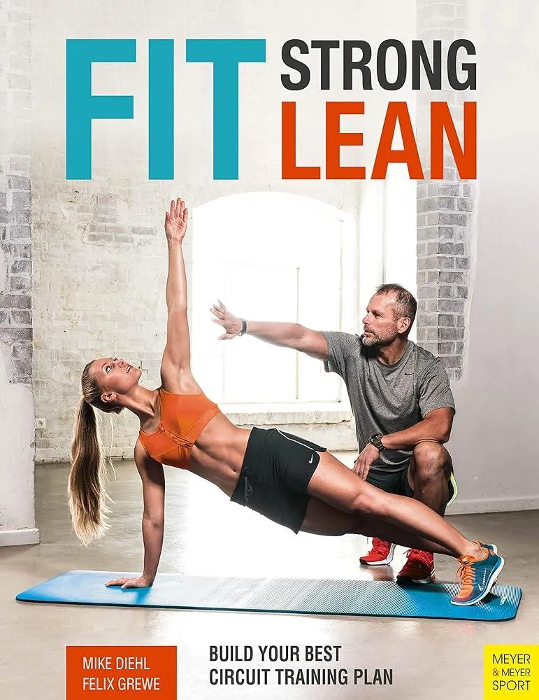 Fit. Strong. Lean. : Build Your Best Circuit Training Plan