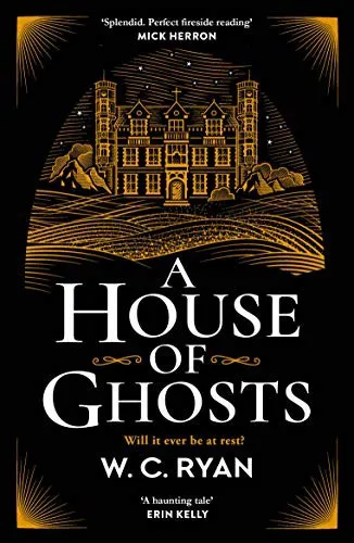 A House of Ghosts : The perfect haunting, atmospheric mystery for dark winter nights . . .