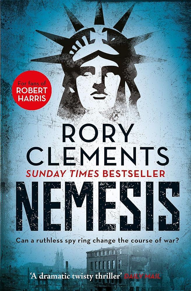 Nemesis : An unputdownable wartime spy thriller