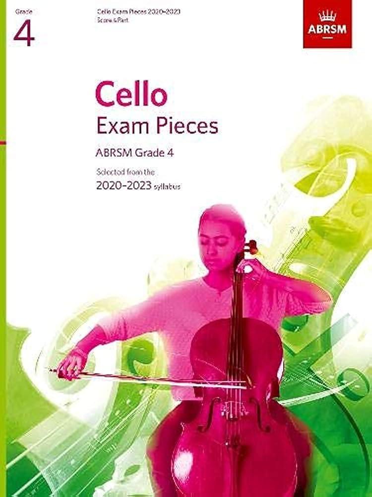 Cello Exam Pieces 2020-2023, ABRSM Grade 4, Score & Part : Selected from the 2020-2023 syllabus