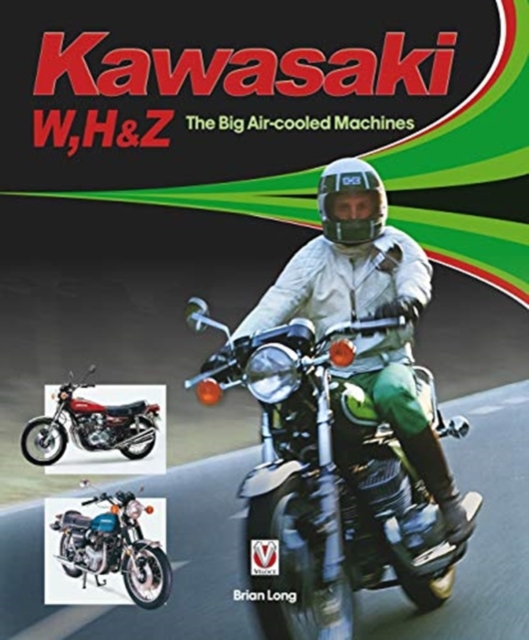 Kawasaki W, H & Z - the Big Air-Cooled Machines