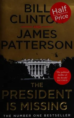 The President is Missing : The political thriller of the decade