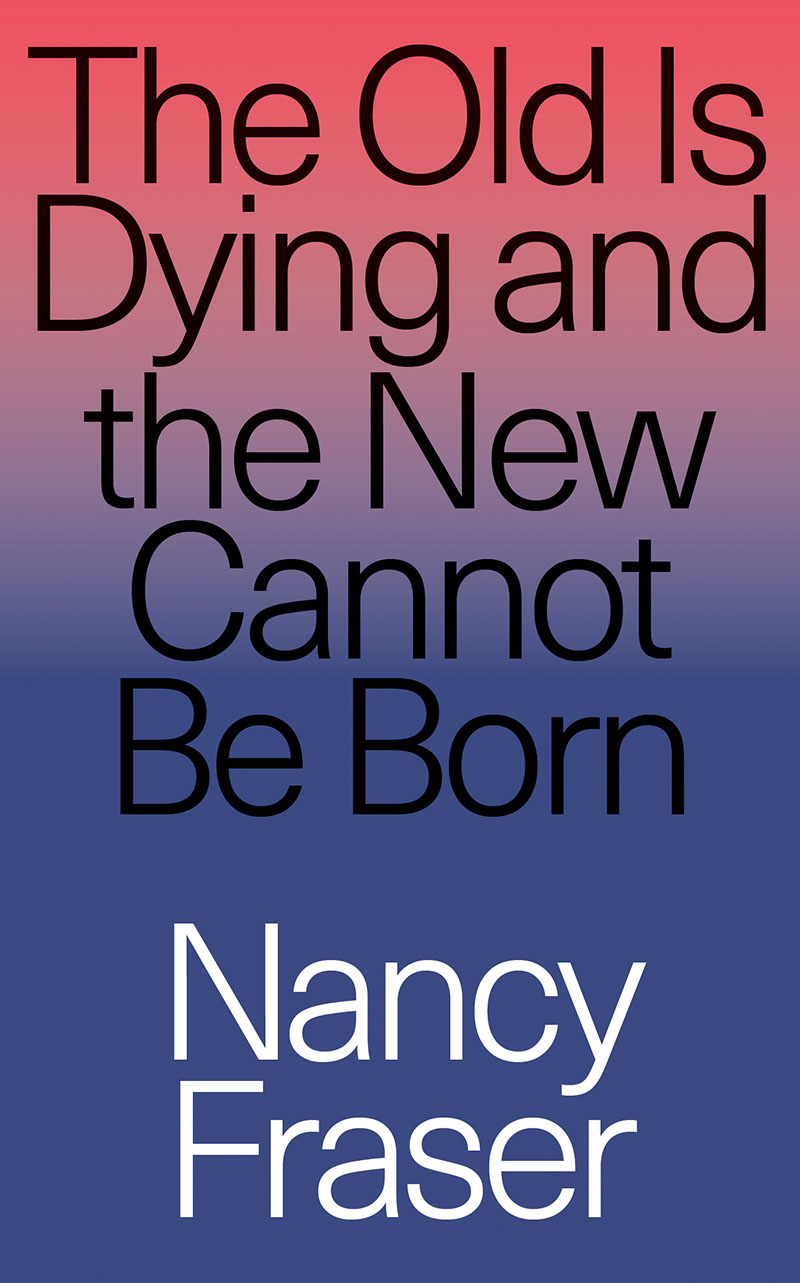 The Old Is Dying and the New Cannot Be Born