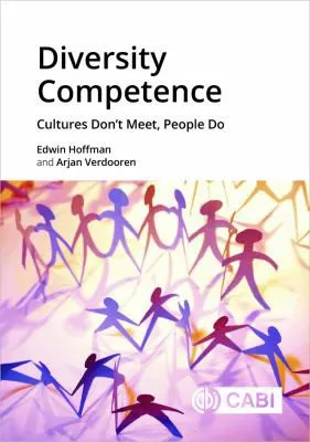 Diversity Competence : Cultures Don’t Meet, People Do