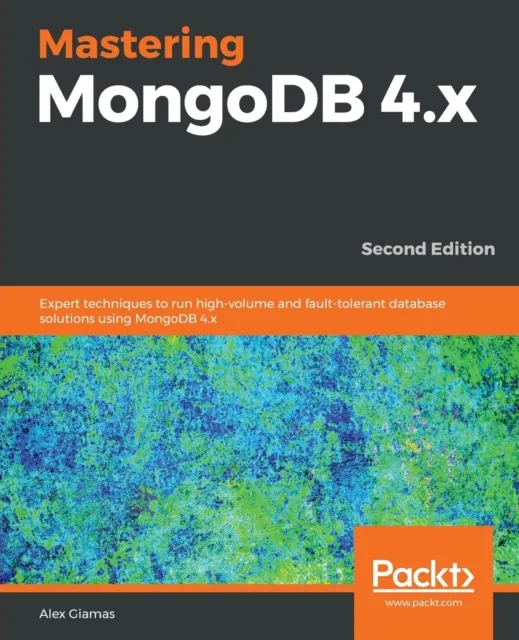 Mastering MongoDB 4.x