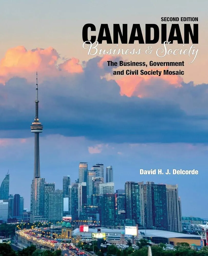 Canadian Business and Society - The Business, Government and Civil Society Mosaic