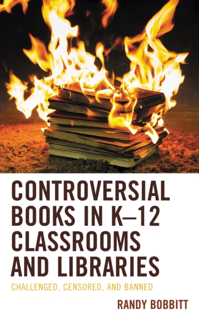 Controversial Books in K-12 Classrooms and Libraries