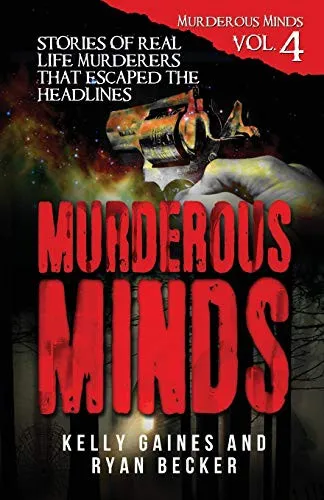 Murderous Minds Volume 4