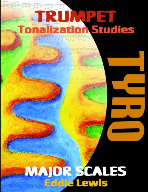 Trumpet Tyro Tonalization Studies